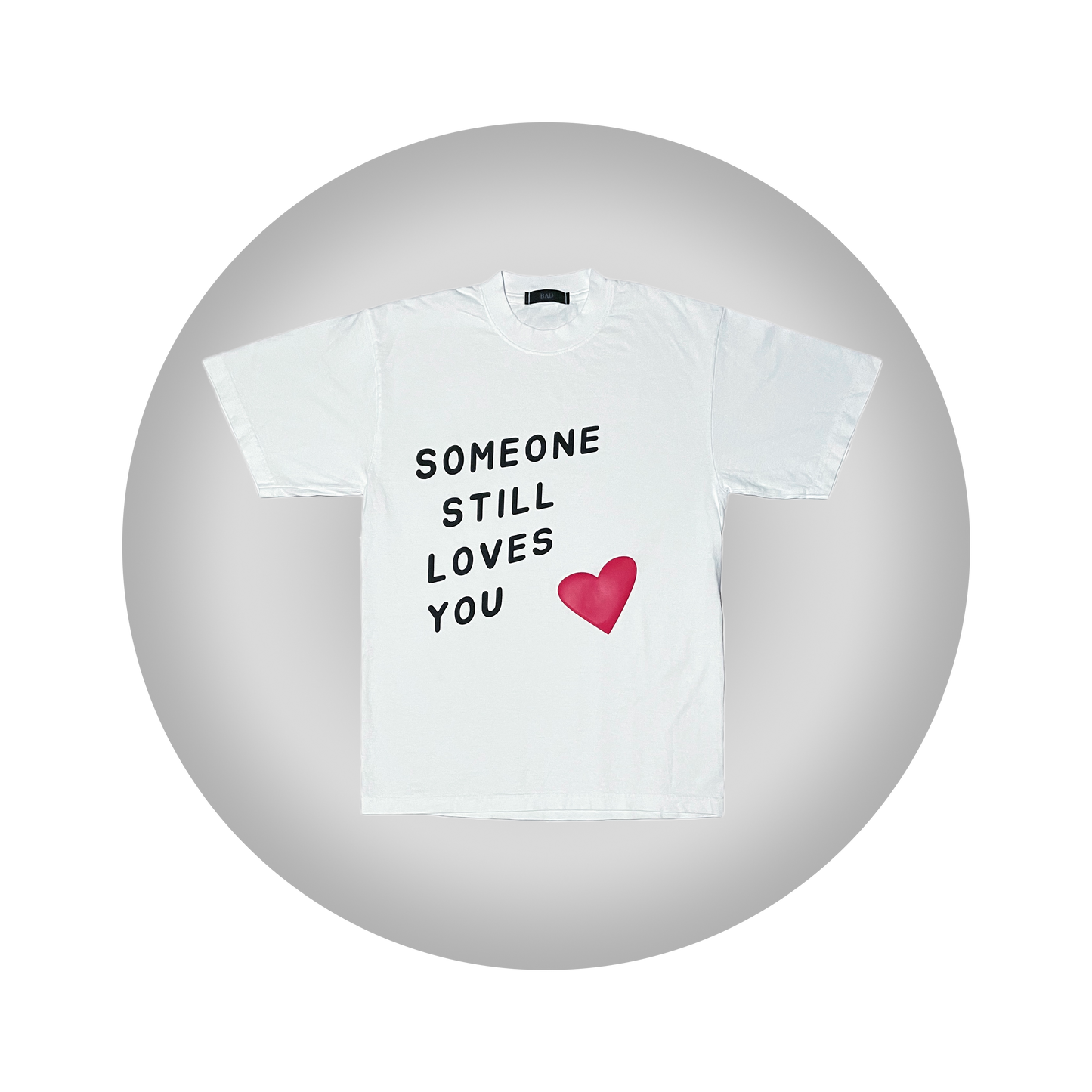 SOMEONE STILL LOVES YOU SHIRT